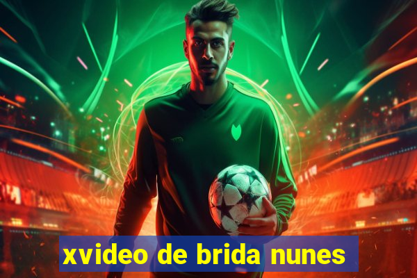 xvideo de brida nunes